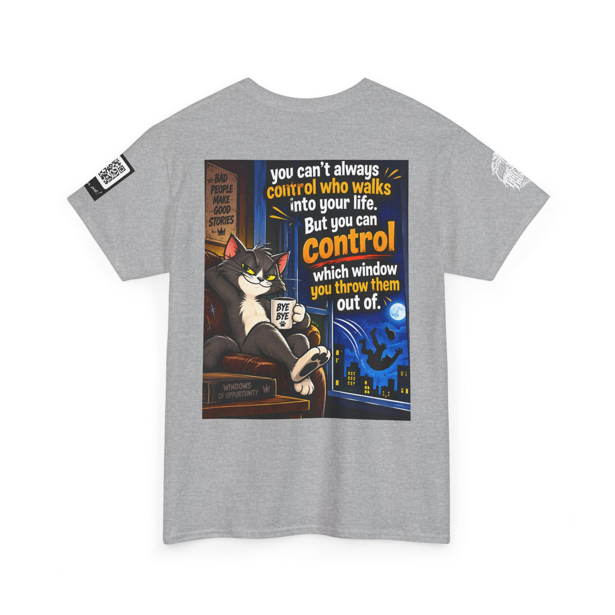 You Can't Control Who Walks In — Sarcastic Window Humor Back Graphic Tee