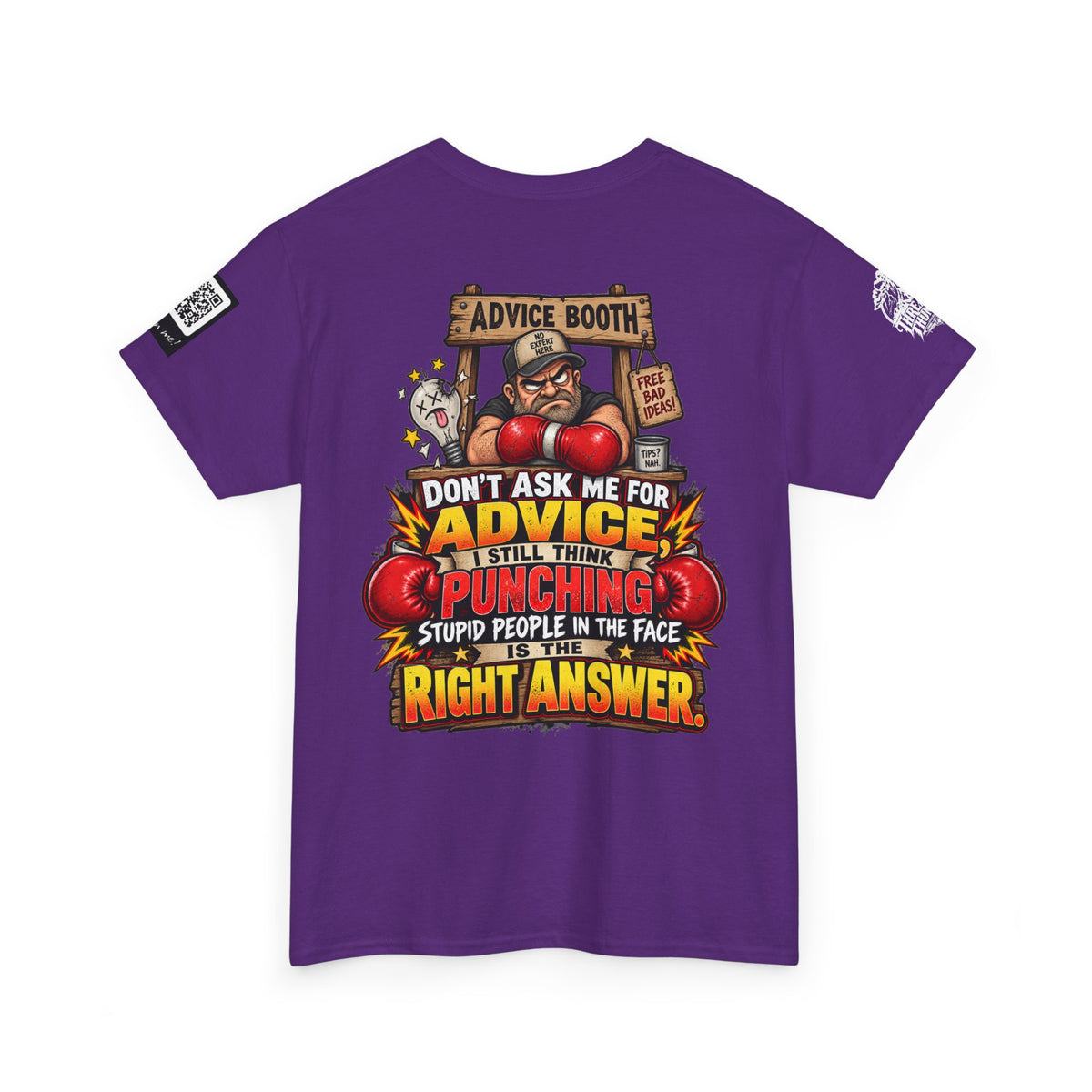 Don’t Ask Me for Advice — Punching Stupid People Back Graphic Tee