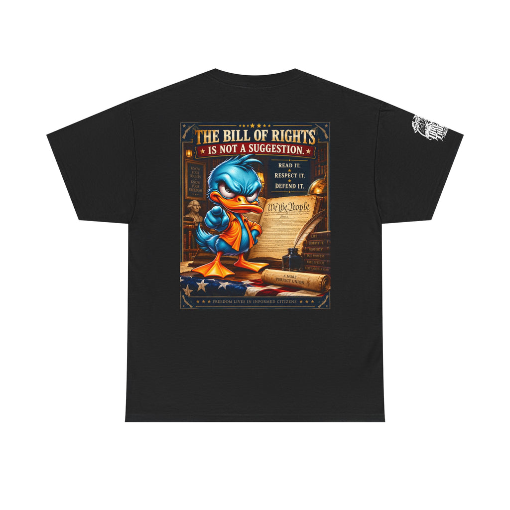 The Bill of Rights Is Not a Suggestion Back Graphic Tee