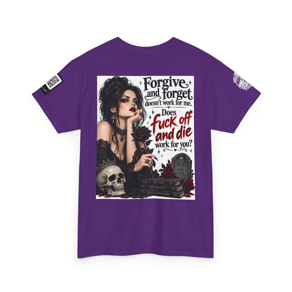 Forgive and Forget Doesn’t Work for Me Back Graphic Tee