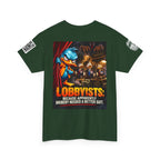 Lobbyists — Bribery Needed a Better Suit Back Graphic Tee