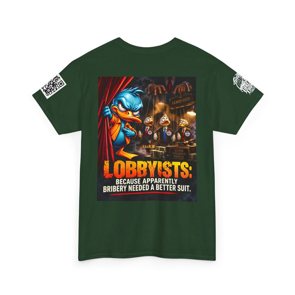 Lobbyists — Bribery Needed a Better Suit Back Graphic Tee