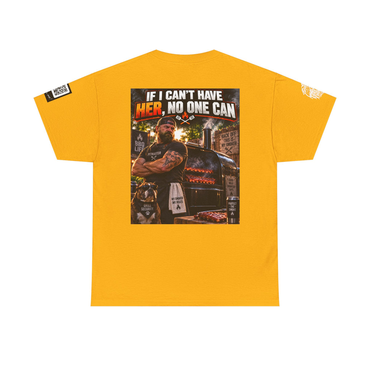 If I Can't Have Her, No One Can — Dark Garage Humor Back Graphic Tee