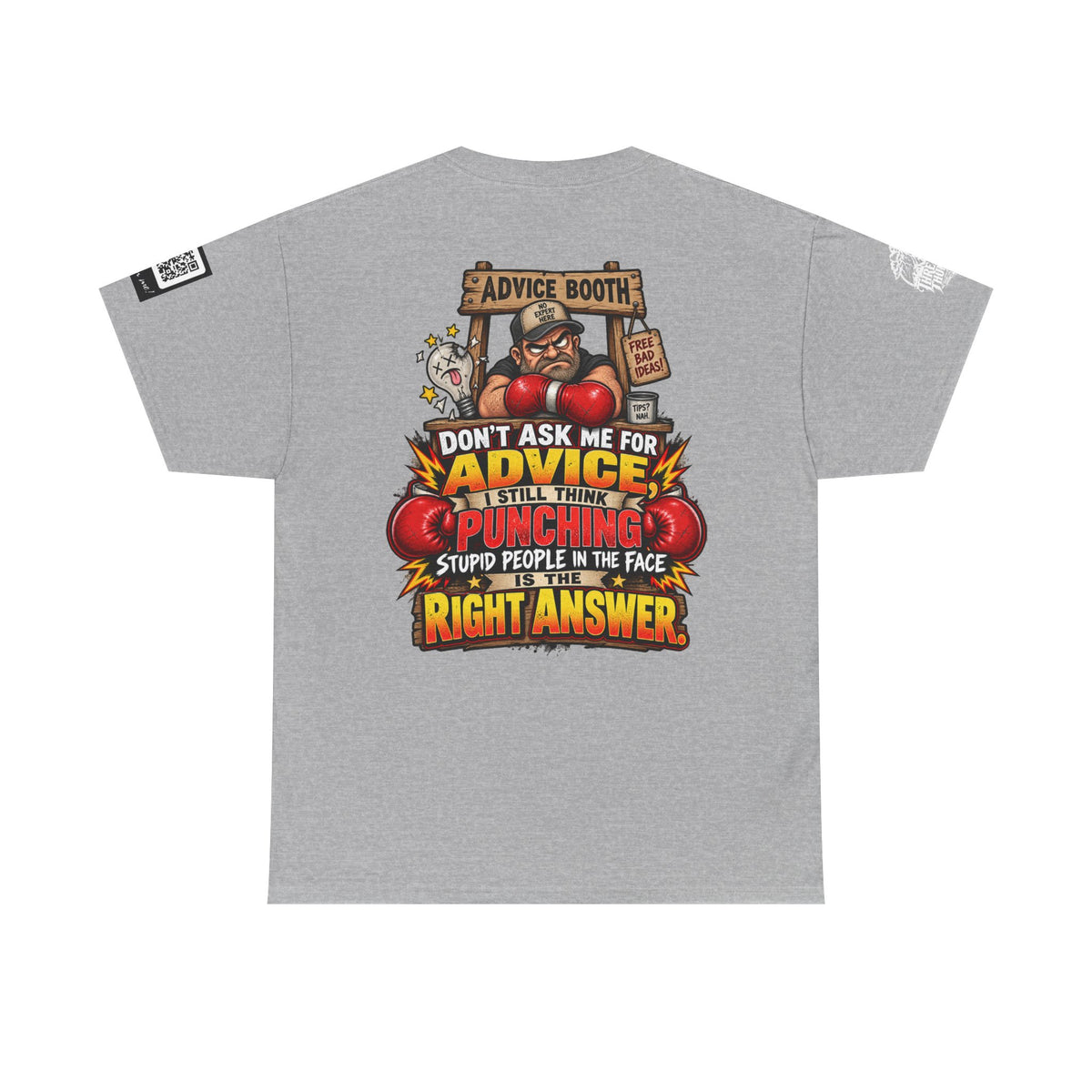 Don’t Ask Me for Advice — Punching Stupid People Back Graphic Tee