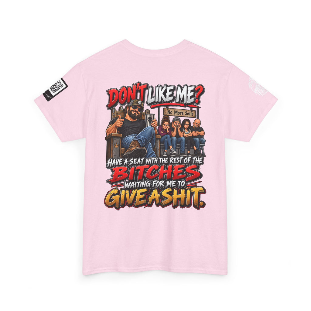 Don’t Like Me? Sit With the Bitches Waiting for Me to Care Back Graphic Tee