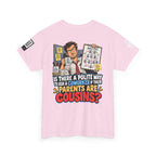 Are Your Coworker’s Parents Cousins? Office Humor Back Graphic Tee