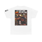 If I Can't Have Her, No One Can — Dark Garage Humor Back Graphic Tee