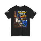 You Can't Control Who Walks In — Sarcastic Window Humor Back Graphic Tee