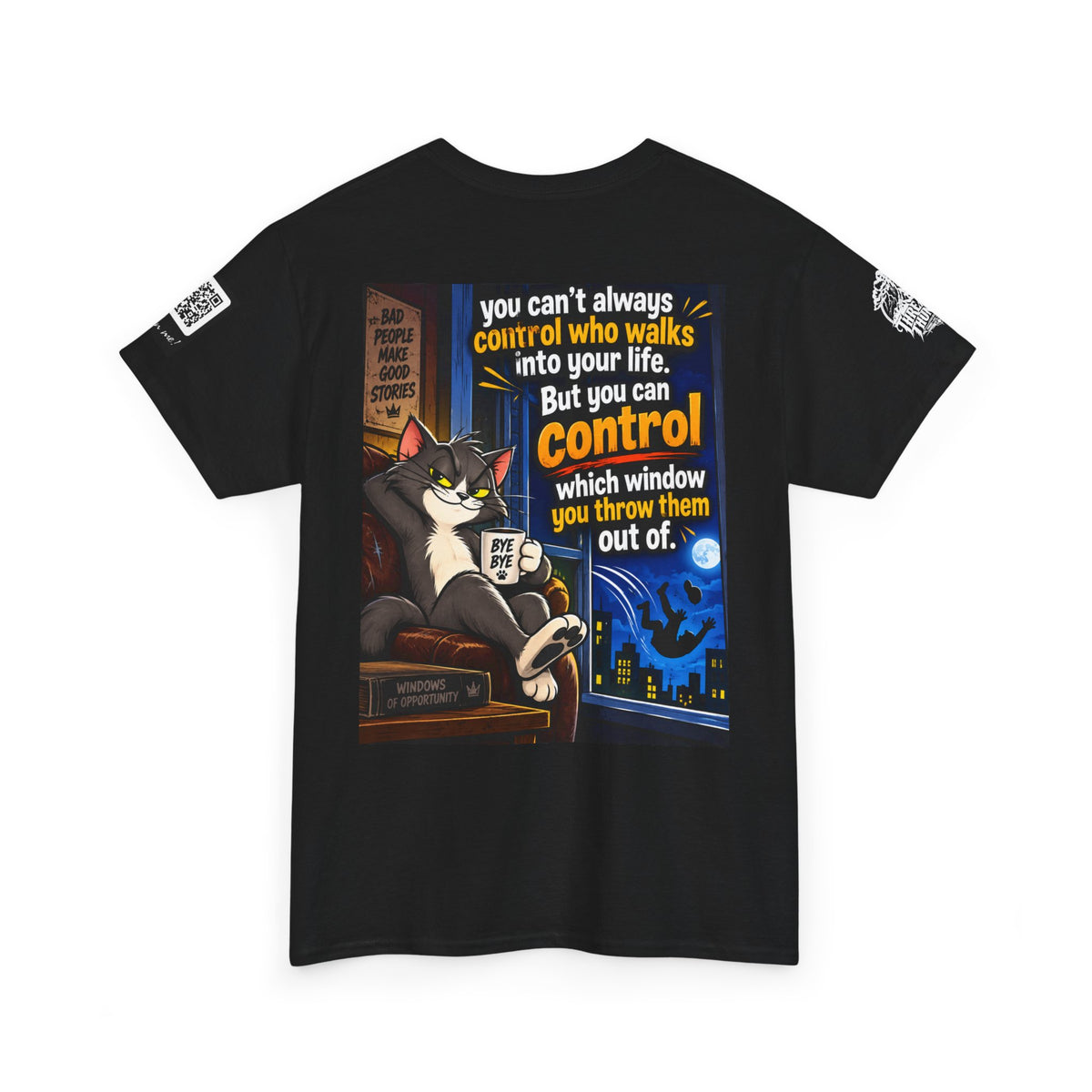 You Can't Control Who Walks In — Sarcastic Window Humor Back Graphic Tee