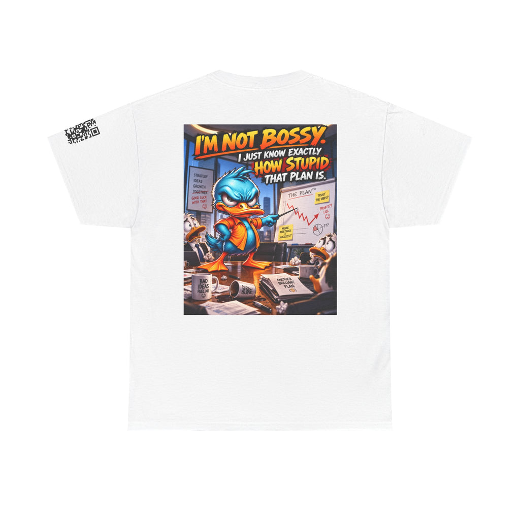 I’m Not Bossy — I Know Exactly How Stupid the Plan Is Back Graphic Tee