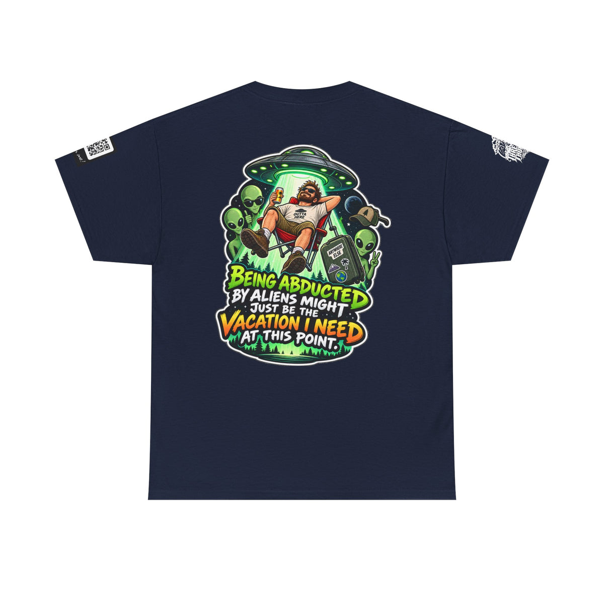 Alien Abduction Is the Vacation I Need Back Graphic Tee