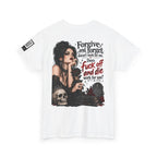 Forgive and Forget Doesn’t Work for Me Back Graphic Tee
