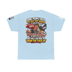 Some People Need a Big Dose of Grow the Fuck Up Back Graphic Tee