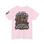 I Am Who I Am — If You Can’t Handle It, Fuck Off Back Graphic Tee