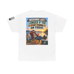 Weekends Last Longer When You Start Fishing Friday Back Graphic Tee