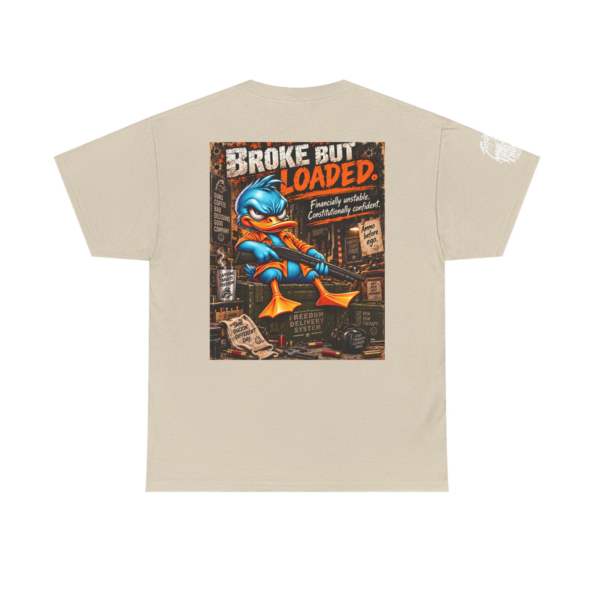 Broke but Loaded — Freedom Delivery System Back Graphic Tee