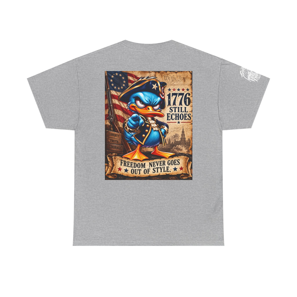 1776 Still Echoes — Freedom Never Goes Out of Style Back Graphic Tee