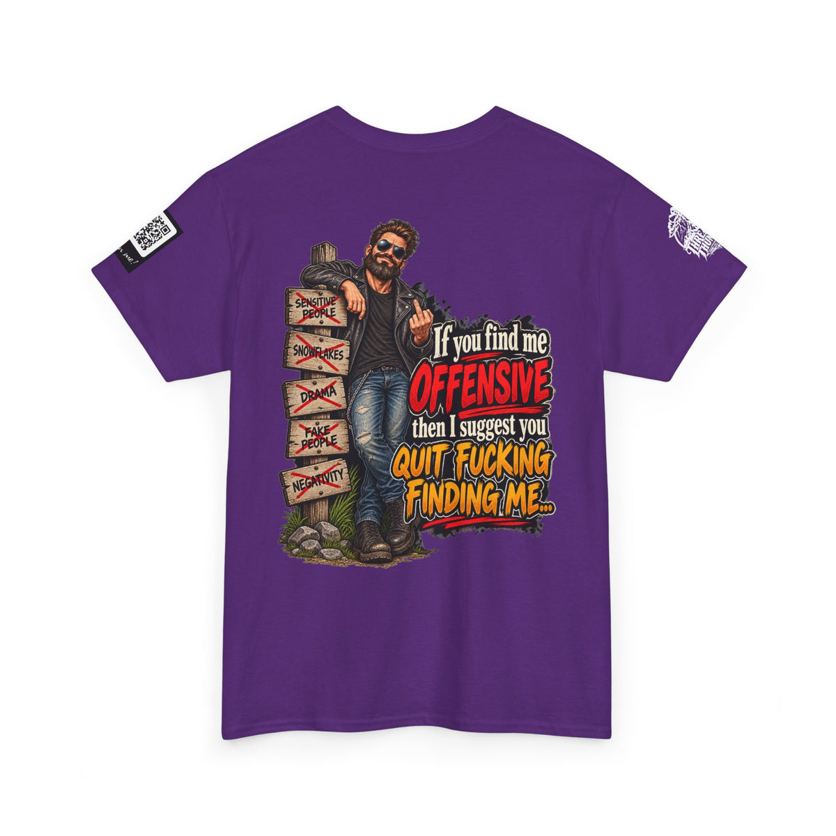 If You Find Me Offensive, Quit Fucking Finding Me Back Graphic Tee