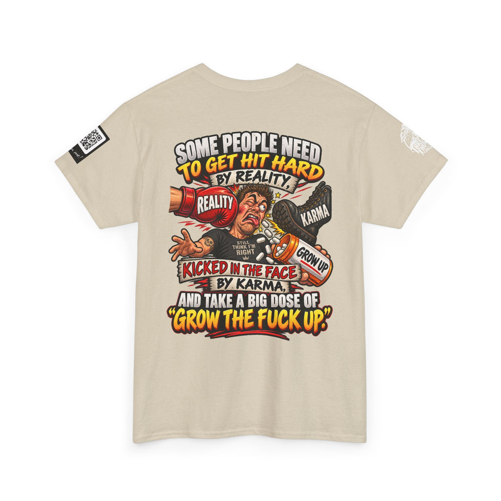Some People Need a Big Dose of Grow the Fuck Up Back Graphic Tee