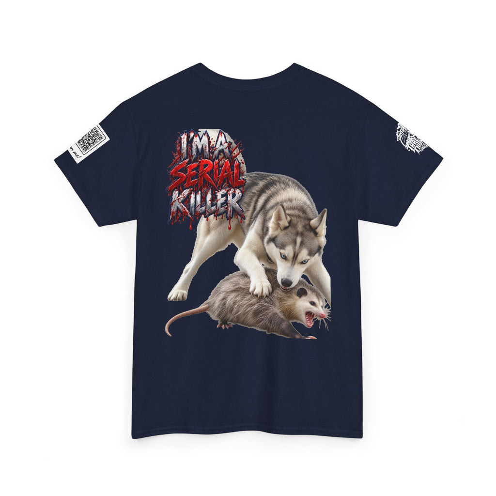 Graphic Tee — 'I'm a Serial Killer' Husky Crushing Possum Design
