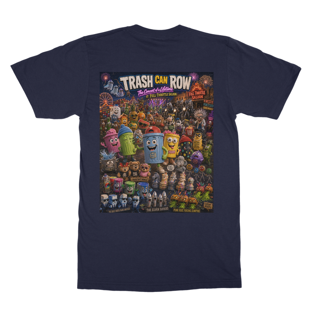 Trash Can Row: Concert for a Lifetime – Classic Adult T-Shirt