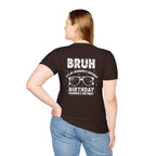 T-Shirt — BRUH It’s My Grandma’s Birthday Funny Graphic Tee