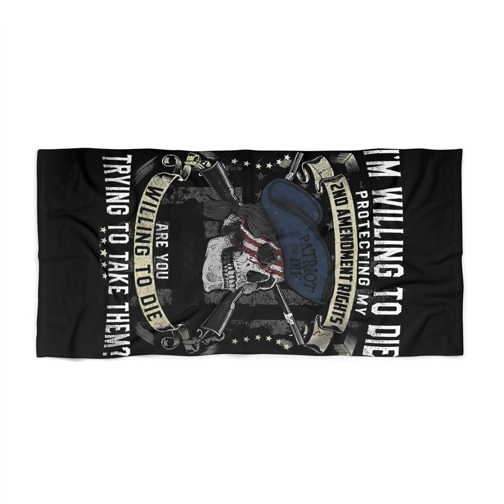 2nd Amendment Skull Beach Towel — "I’m Willing to Die Protecting My 2nd Amendment Rights" Patriotic Gun Rights Towel