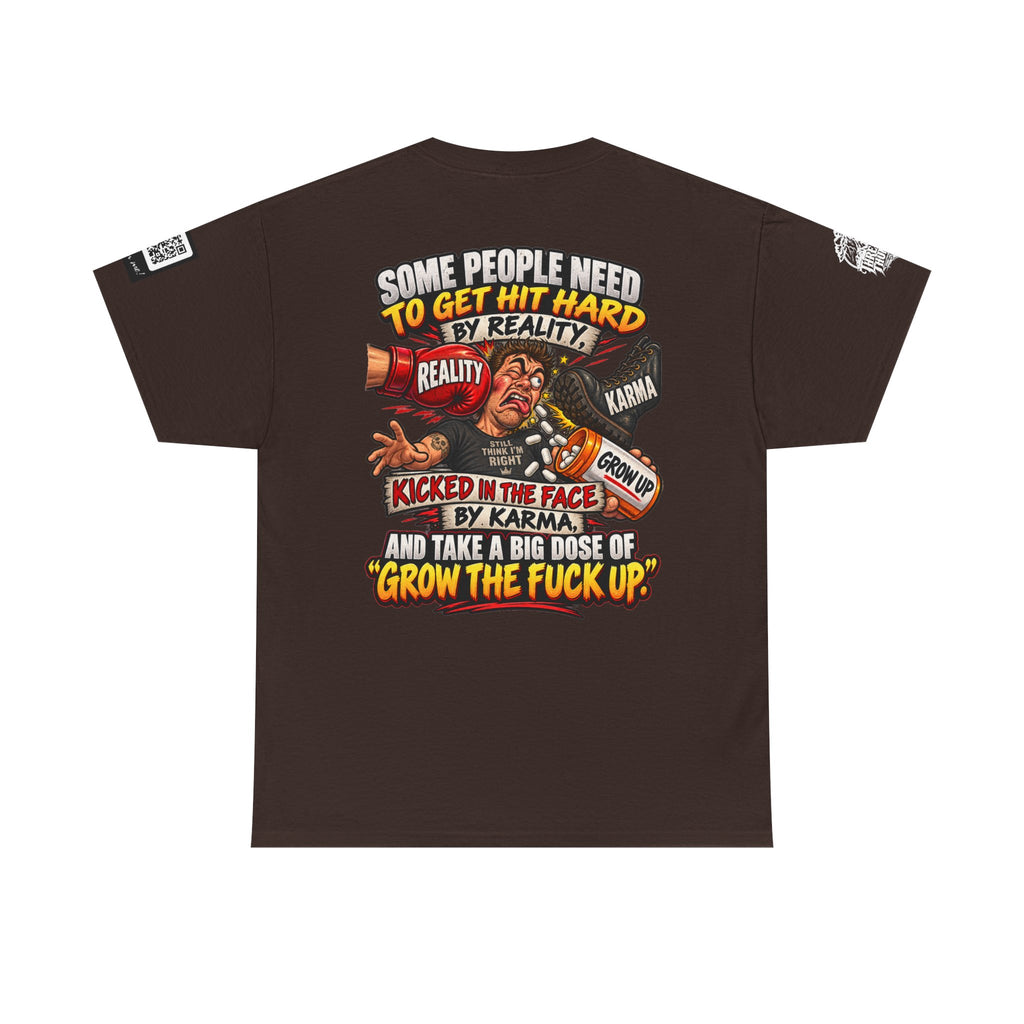 Some People Need a Big Dose of Grow the Fuck Up Back Graphic Tee