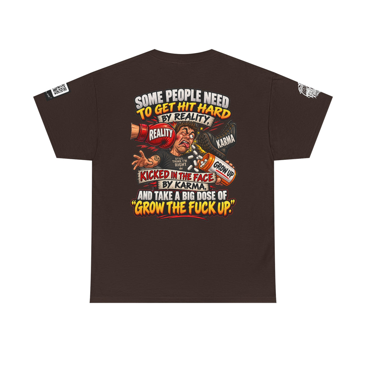Some People Need a Big Dose of Grow the Fuck Up Back Graphic Tee