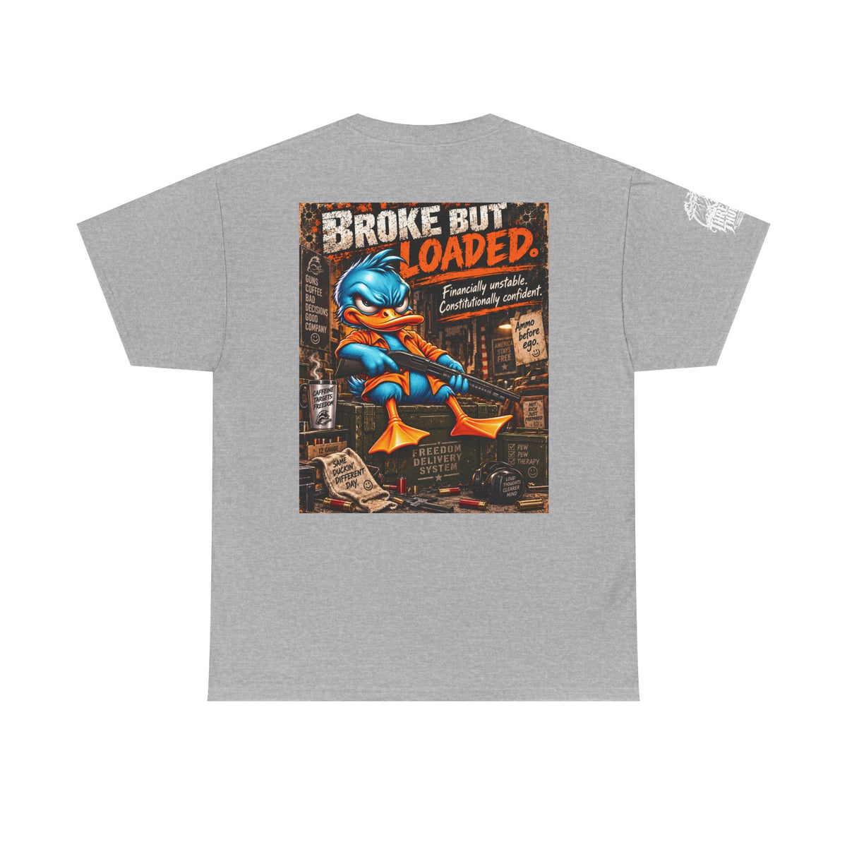 Broke but Loaded — Freedom Delivery System Back Graphic Tee