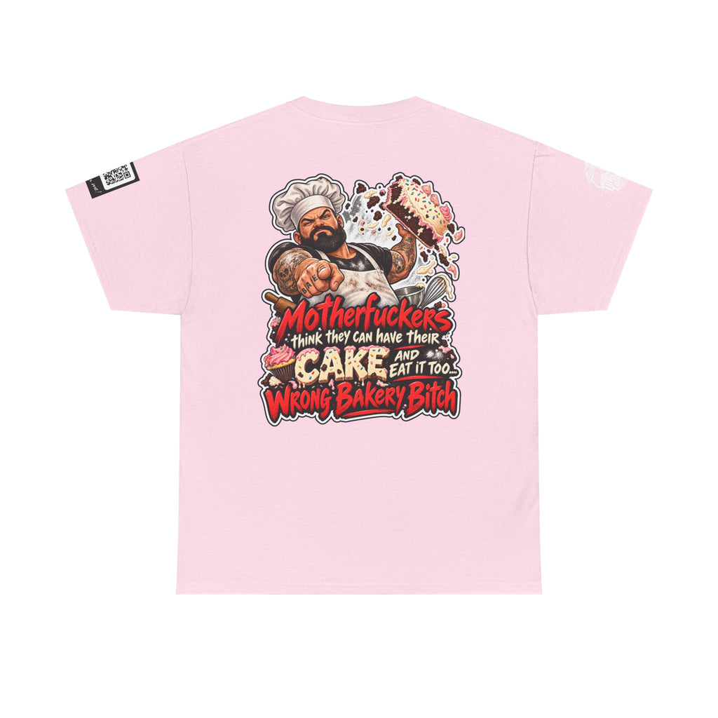 Wrong Bakery, Bitch — Have Your Cake and Eat It Too Back Graphic Tee