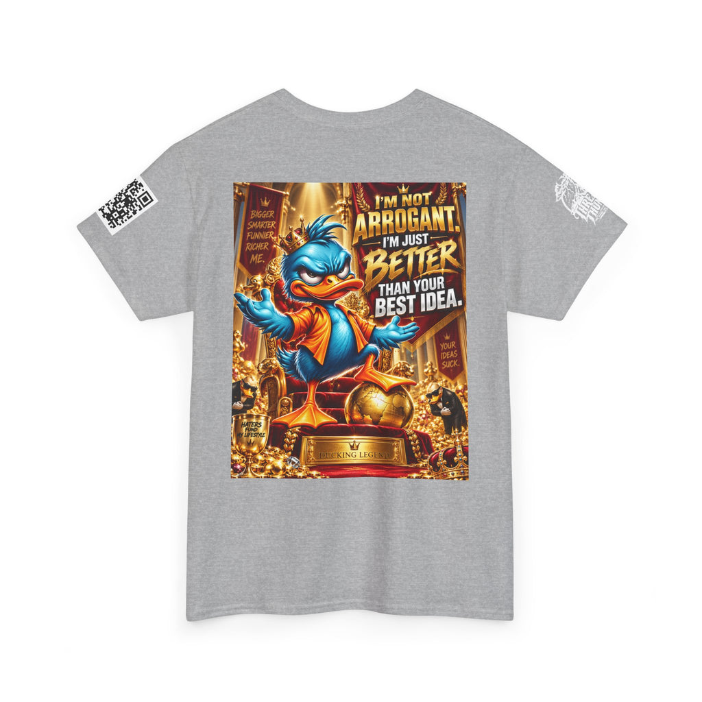 I’m Not Arrogant — Better Than Your Best Idea Back Graphic Tee