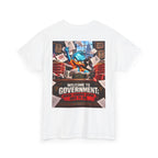 Welcome to Government — Where Common Sense Goes to Die Back Graphic Tee
