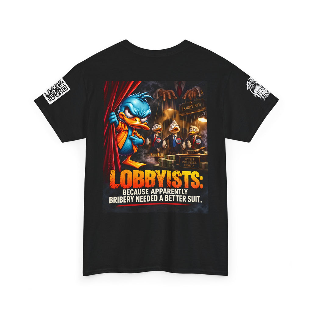 Lobbyists — Bribery Needed a Better Suit Back Graphic Tee