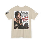 Forgive and Forget Doesn’t Work for Me Back Graphic Tee