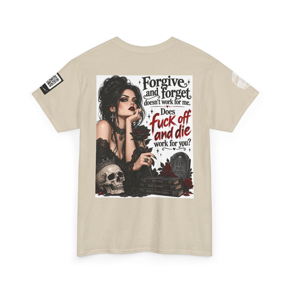 Forgive and Forget Doesn’t Work for Me Back Graphic Tee