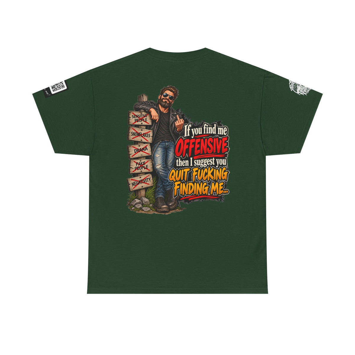 If You Find Me Offensive, Quit Fucking Finding Me Back Graphic Tee