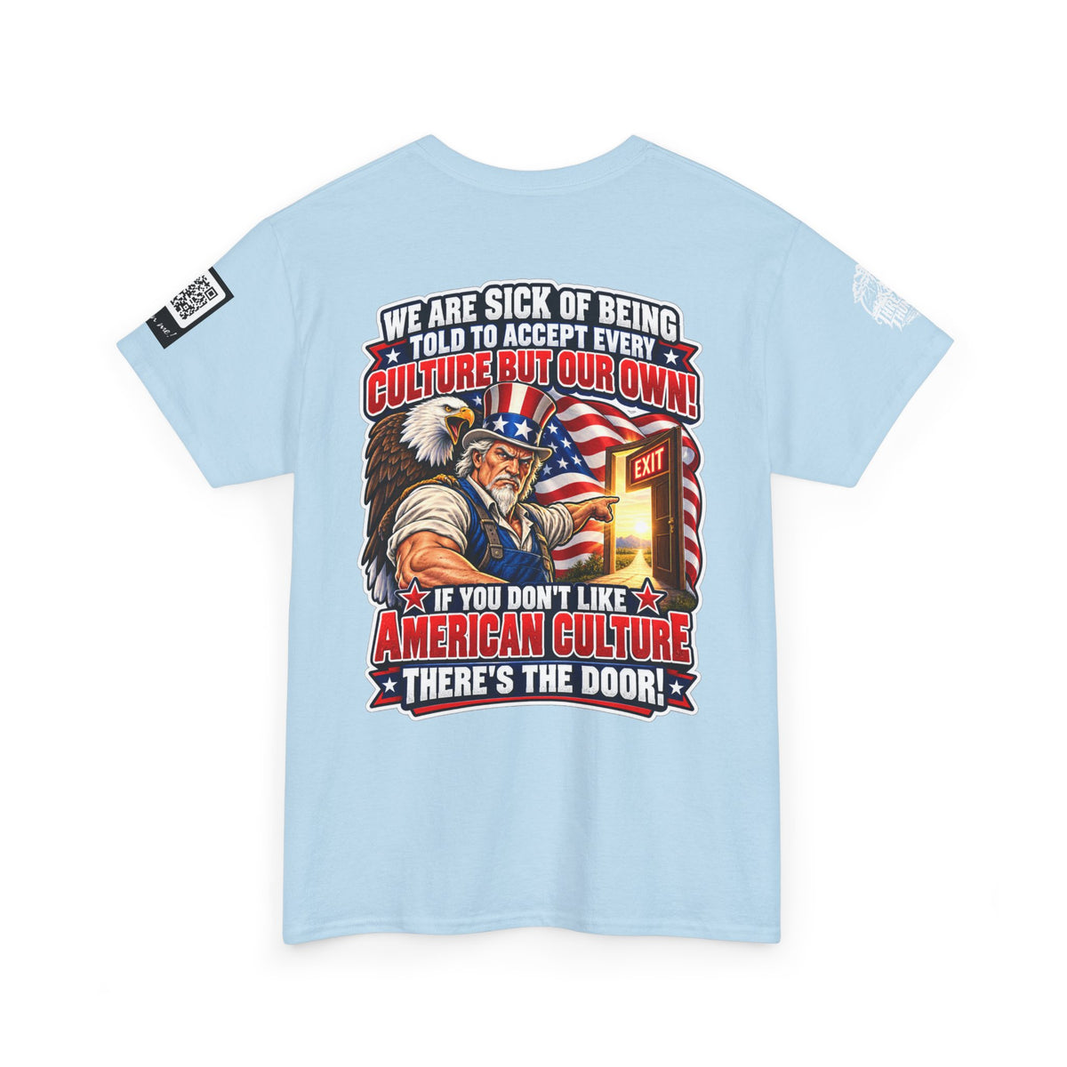 If You Don’t Like American Culture, There’s the Door Back Graphic Tee