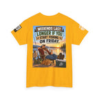 Weekends Last Longer When You Start Fishing Friday Back Graphic Tee