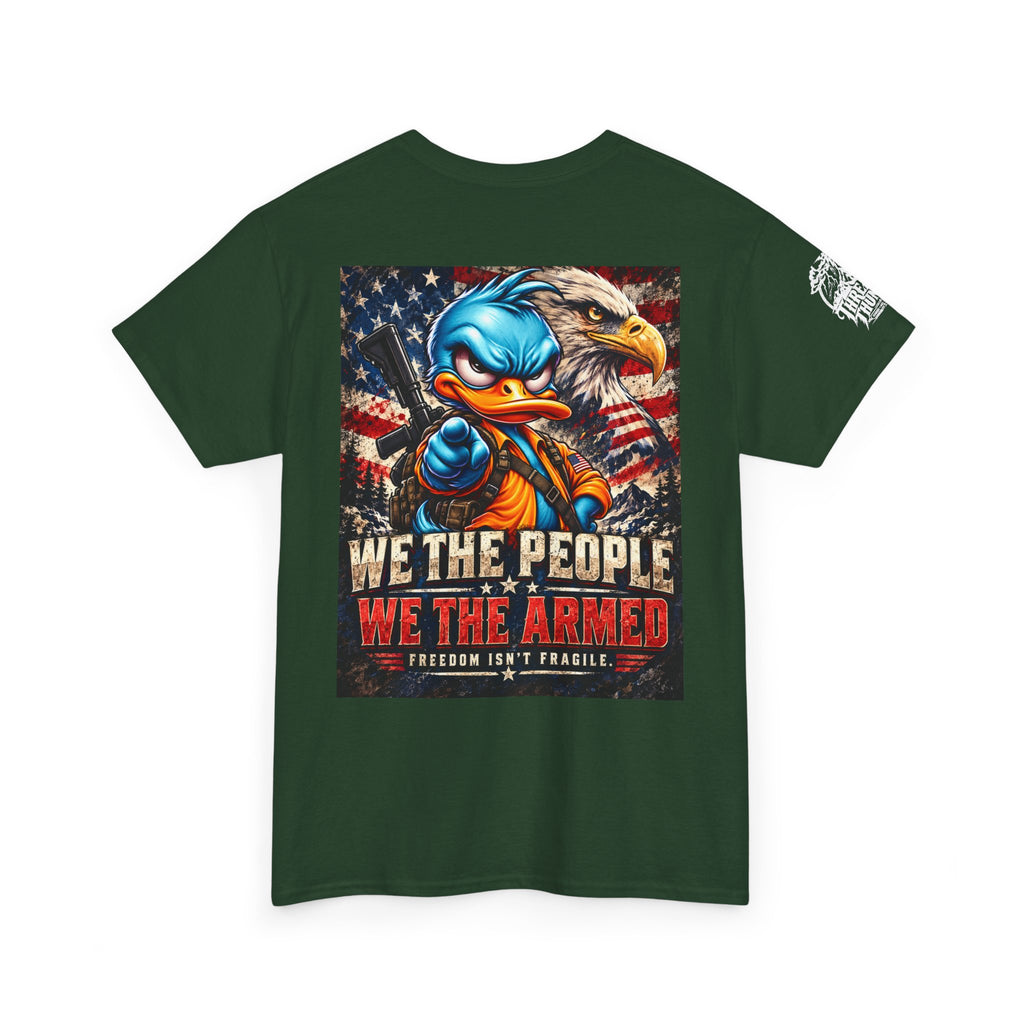 We the People, We the Armed — Freedom Isn’t Fragile Back Graphic Tee