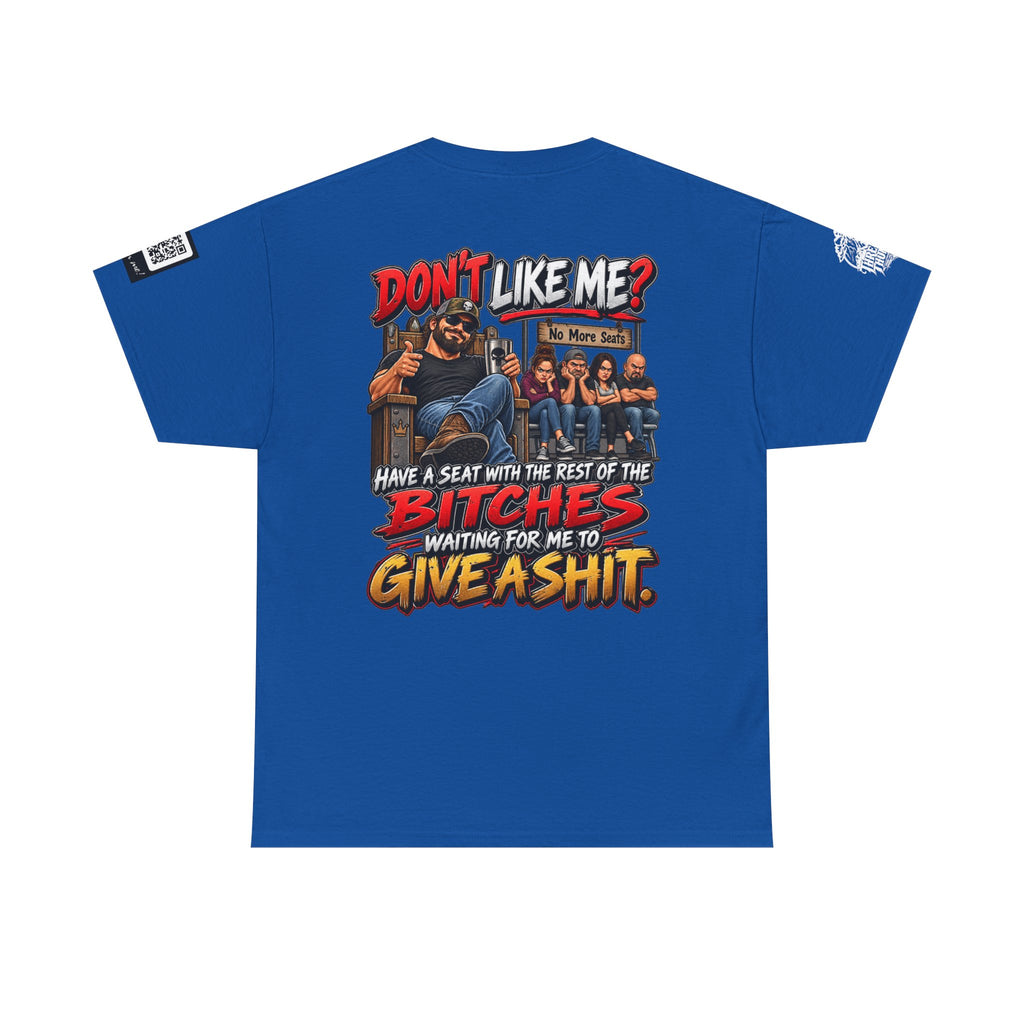 Don’t Like Me? Sit With the Bitches Waiting for Me to Care Back Graphic Tee