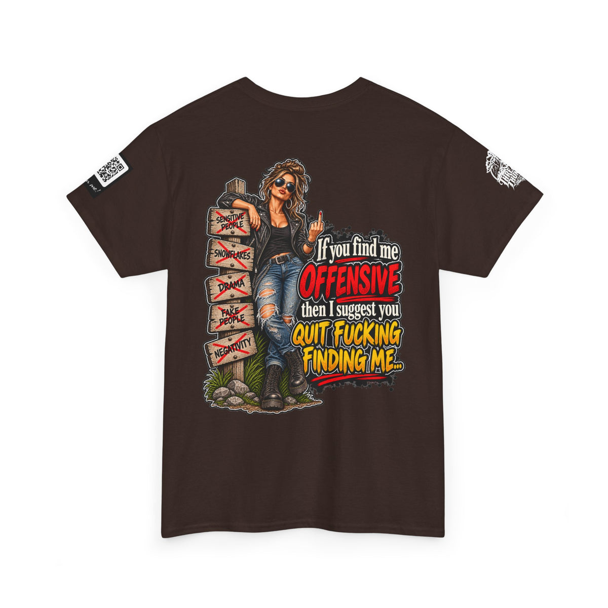 If You Find Me Offensive, Quit Fucking Finding Me Women’s Back Graphic Tee