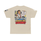 Are Your Coworker’s Parents Cousins? Office Humor Back Graphic Tee