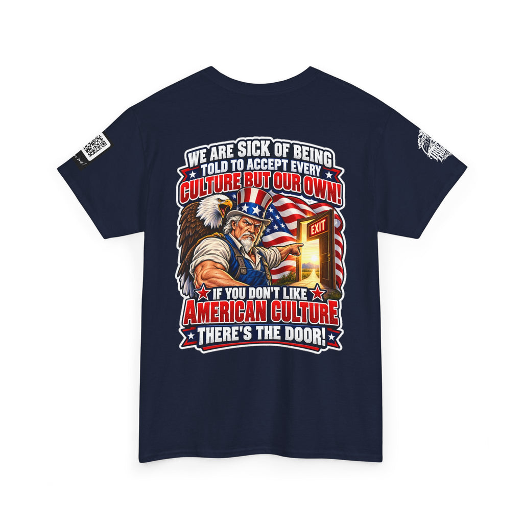 If You Don’t Like American Culture, There’s the Door Back Graphic Tee
