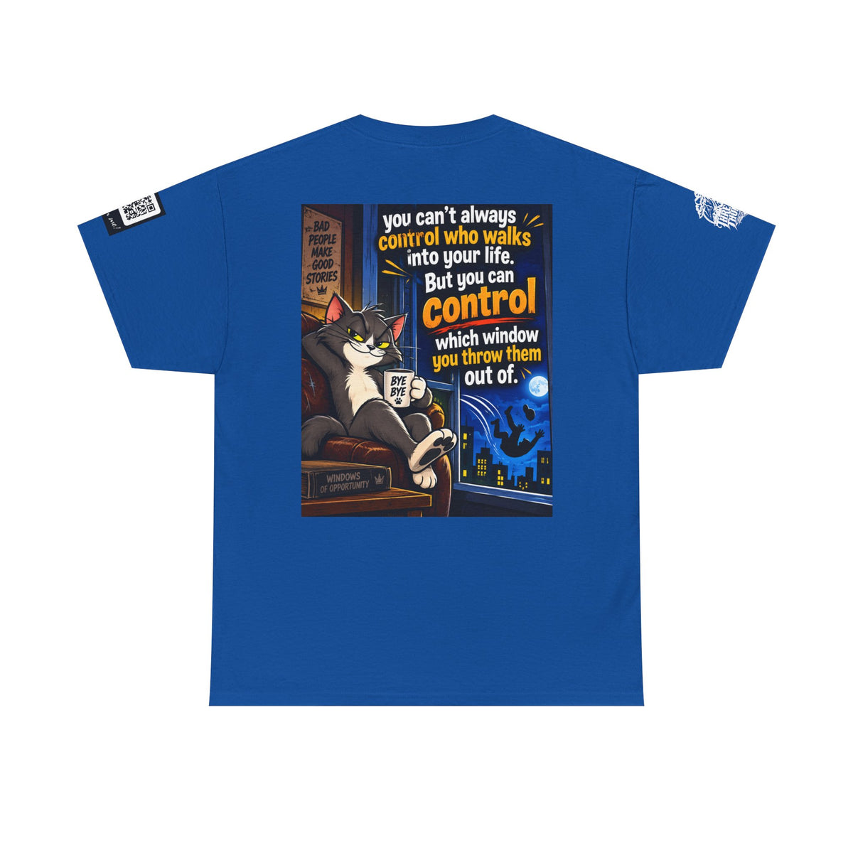 You Can't Control Who Walks In — Sarcastic Window Humor Back Graphic Tee