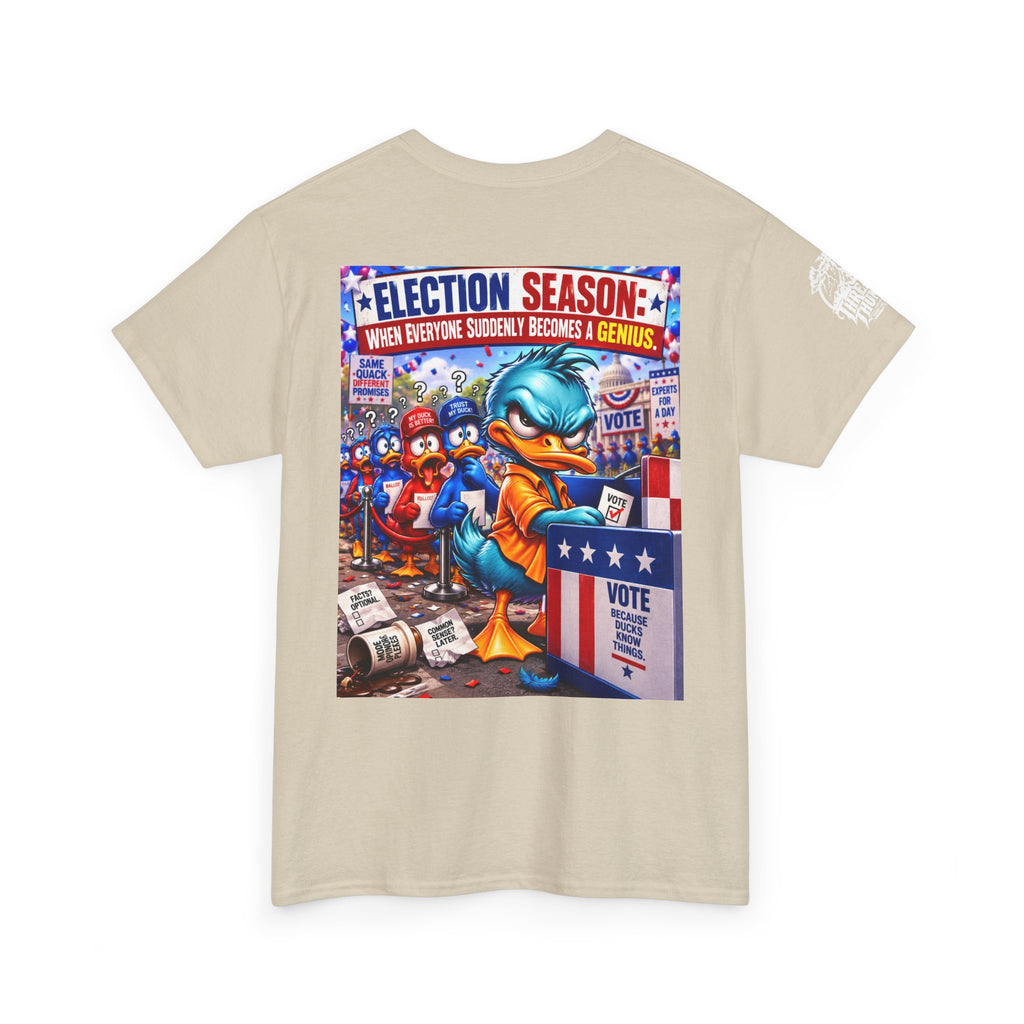 Election Season — When Everyone Suddenly Becomes a Genius Back Graphic Tee