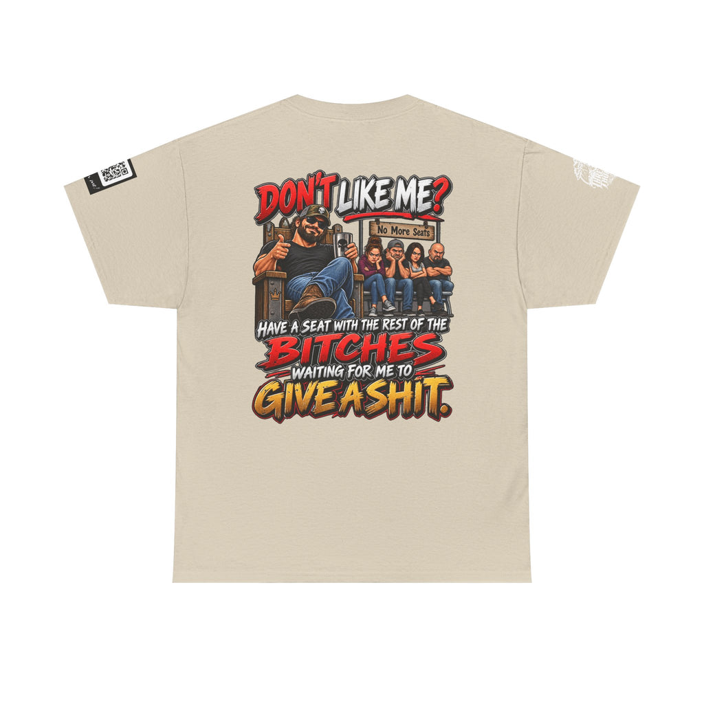 Don’t Like Me? Sit With the Bitches Waiting for Me to Care Back Graphic Tee