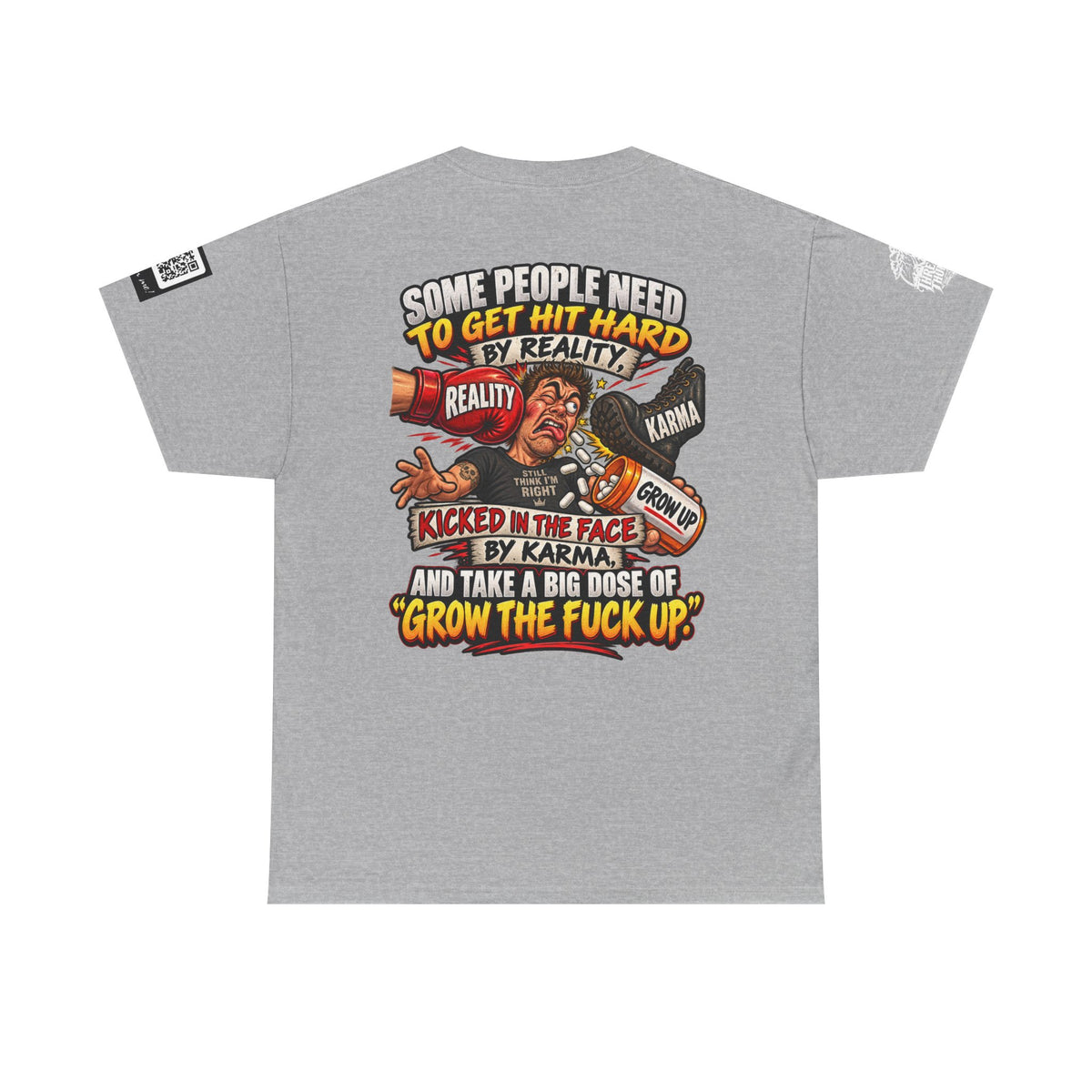 Some People Need a Big Dose of Grow the Fuck Up Back Graphic Tee