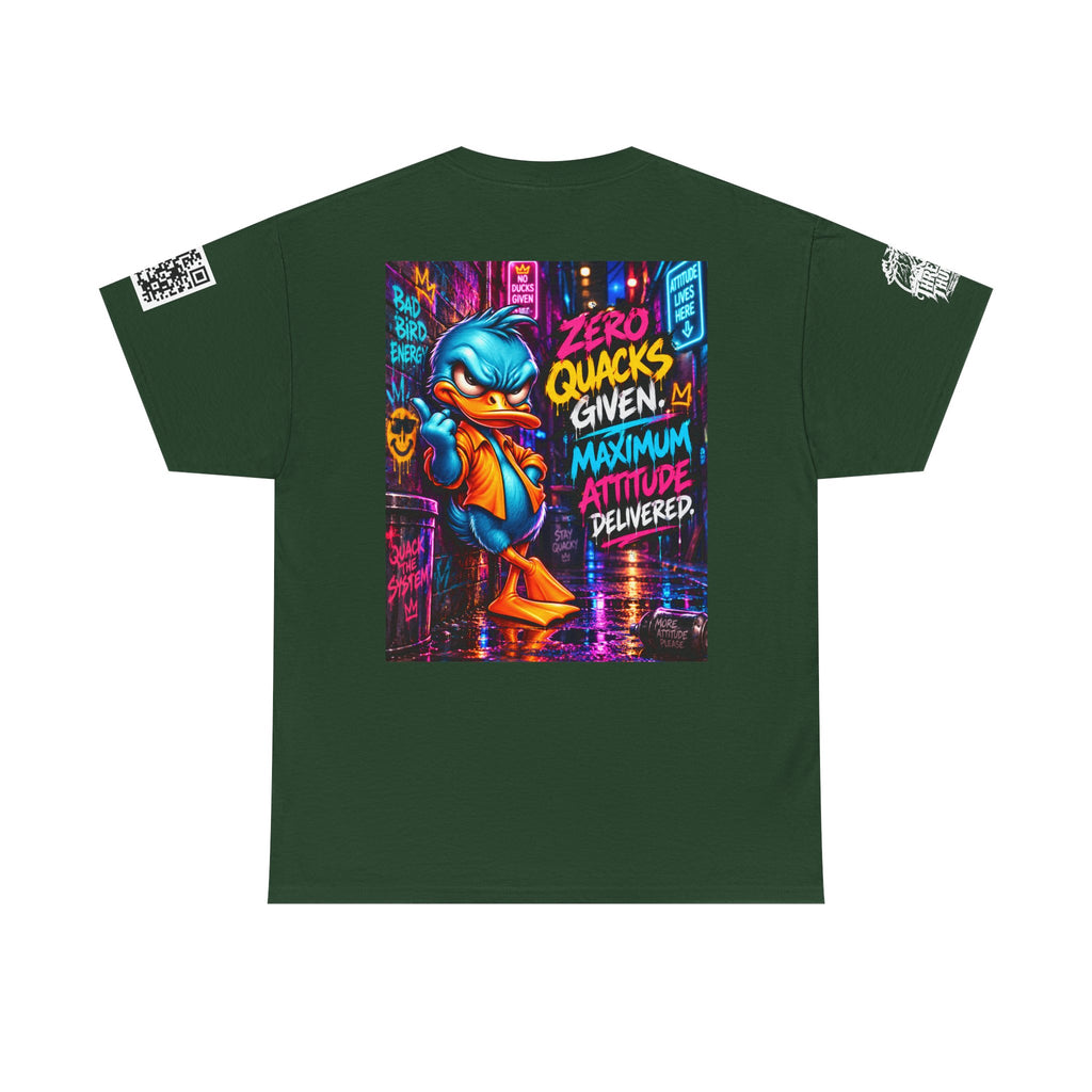 Zero Quacks Given — Maximum Attitude Back Graphic Tee