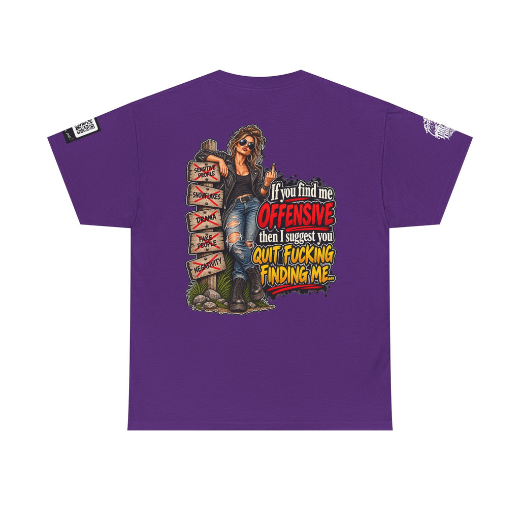If You Find Me Offensive, Quit Fucking Finding Me Women’s Back Graphic Tee
